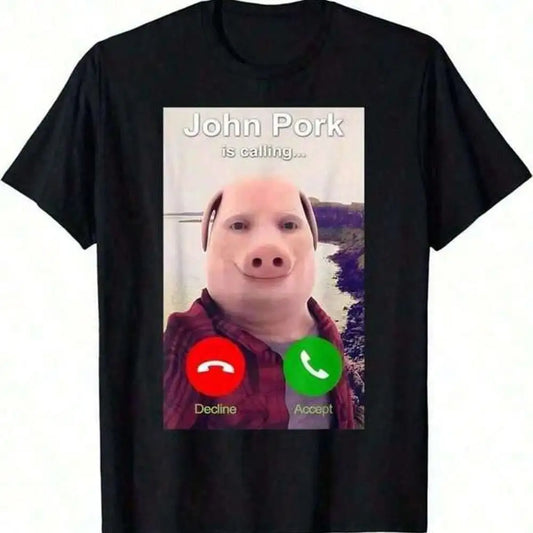 John Pork Is Calling Funny Meme Men's Cotton T Shirt